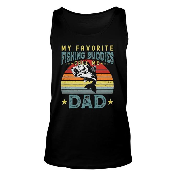 My Favorite Fishing Buddies Call Me Dad Father's Day Mens Unisex Tank Top