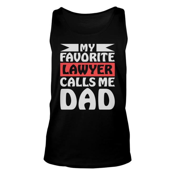 My Favorite Lawyer Calls Me Dad Young Decor Style Unisex Tank Top