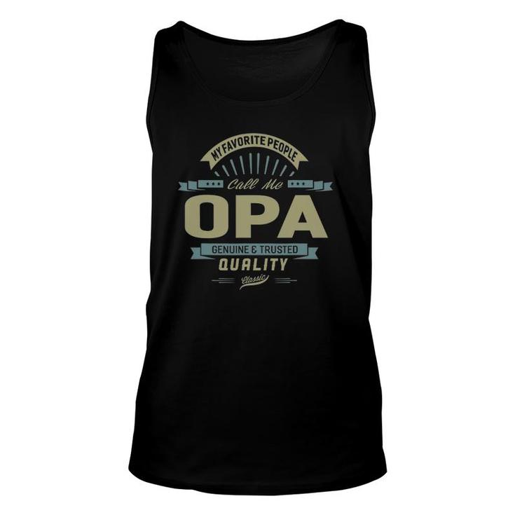 My Favorite People Call Me Opa Grandpa Father Gift Unisex Tank Top