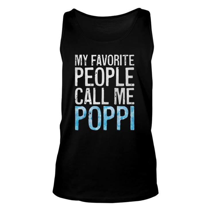My Favorite People Call Me Poppi Father's Day Unisex Tank Top
