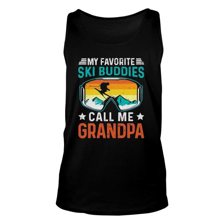 My Favorite Ski Buddies Call Me Grandpa Unisex Tank Top