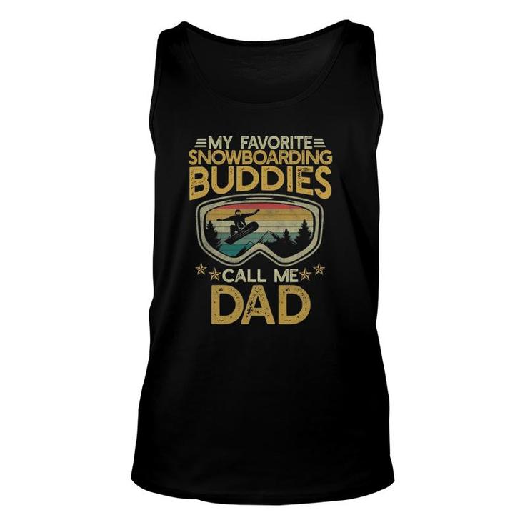 My Favorite Snowboarding Buddies Call Me Dad Father's Day Unisex Tank Top