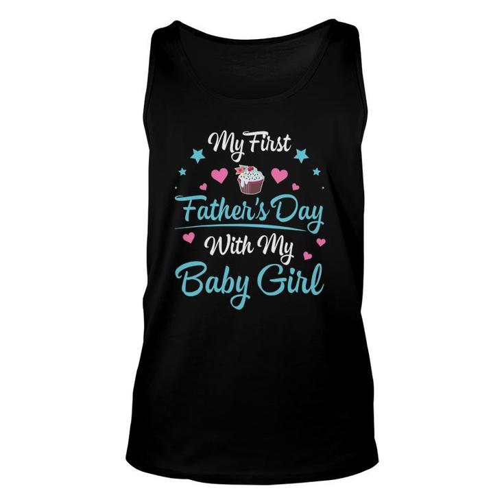 My First Father's Day With My Baby Girl Daughter Daddy Unisex Tank Top