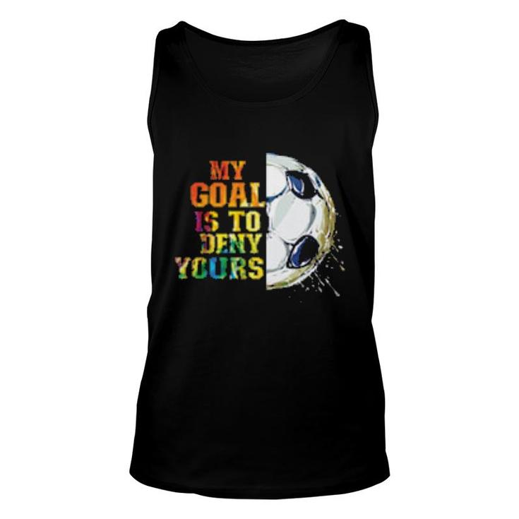 My Goal Is To Deny Unisex Tank Top