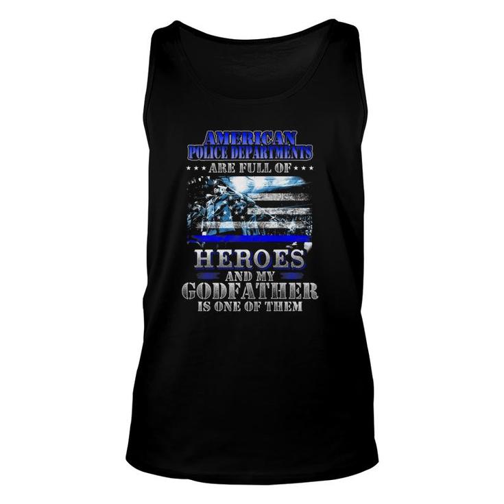 My Godfather Is One Of The Heroes Police Officer Proud Tee Unisex Tank Top