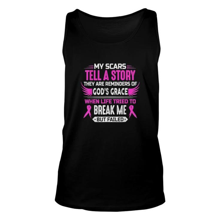 My Scars Tell A Story They Are Reminders  Unisex Tank Top