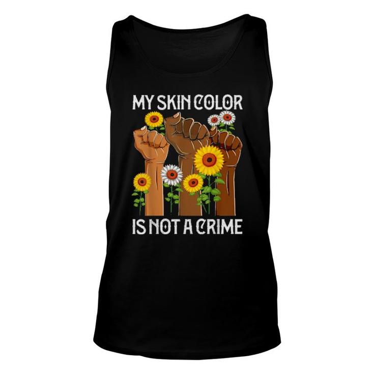 My Skin Color Is Not A Crime Apparel African Raise Hands  Unisex Tank Top