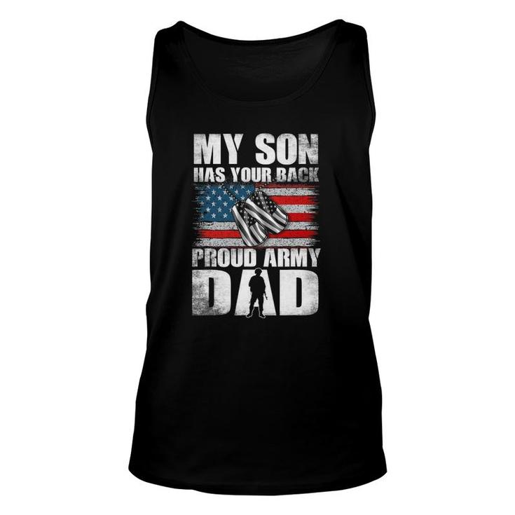 My Son Has Your Back Proud Army Dad  Military Dad Gift Unisex Tank Top