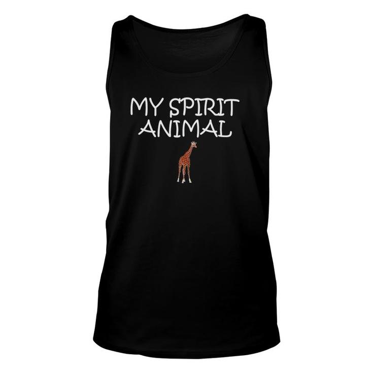 My Spirit Animal Is A Giraffe Funny Cute Gift Unisex Tank Top