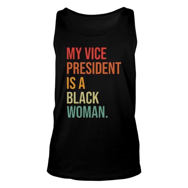 My Vice President Is A Black Woman  Unisex Tank Top