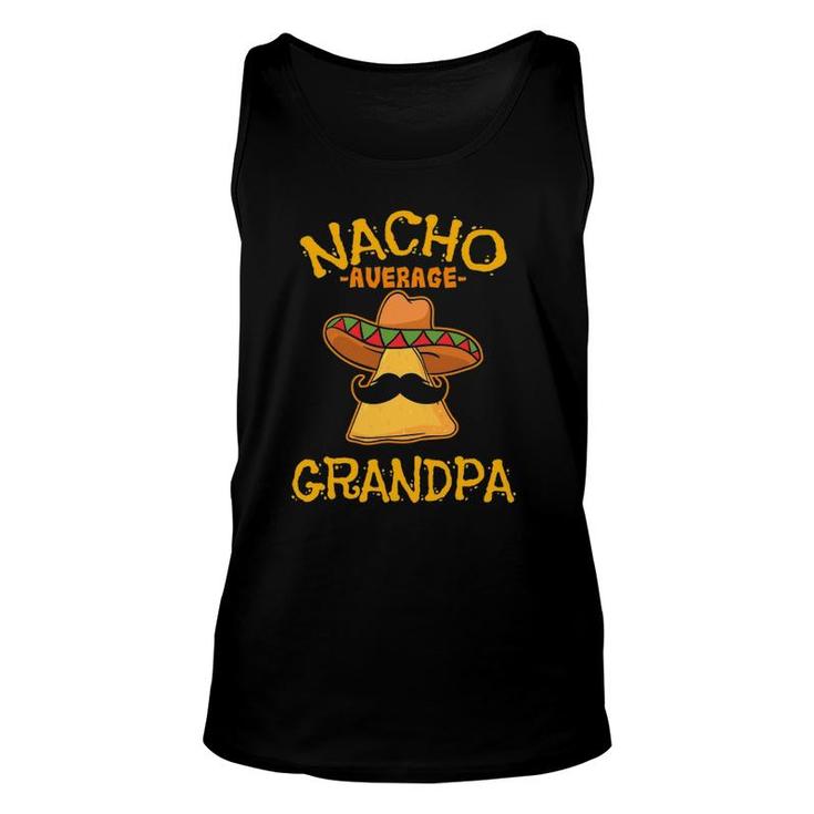 Nacho Average Grandpa Mexican Dish Granddad Cinco De Mayo Unisex Tank Top