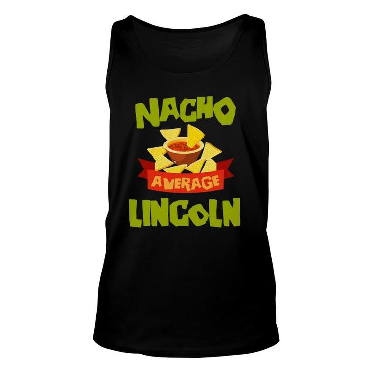Nacho Average Lincoln Funny Birthday Personalized Name Gift Unisex Tank Top