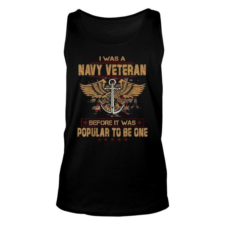 Navy I Was A Veteran Dad Grandpa Military Veteran Memorial  Unisex Tank Top