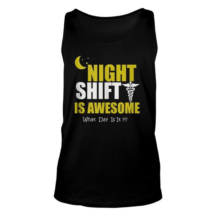 Night Third Shift Is Awesome Gift  Unisex Tank Top