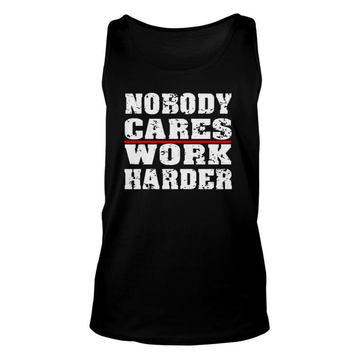 Nobody Cares Work Harder Personal Trainer Workout Gym Unisex Tank Top