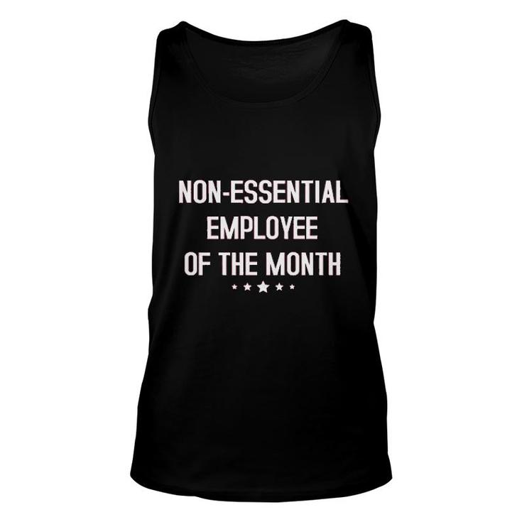 Non Essential Employee Of The Month Unisex Tank Top