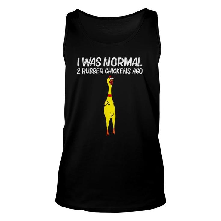 I Was Normal 2 Rubber Chickens Ago, Chick Squishy Animal Pun Tank Top