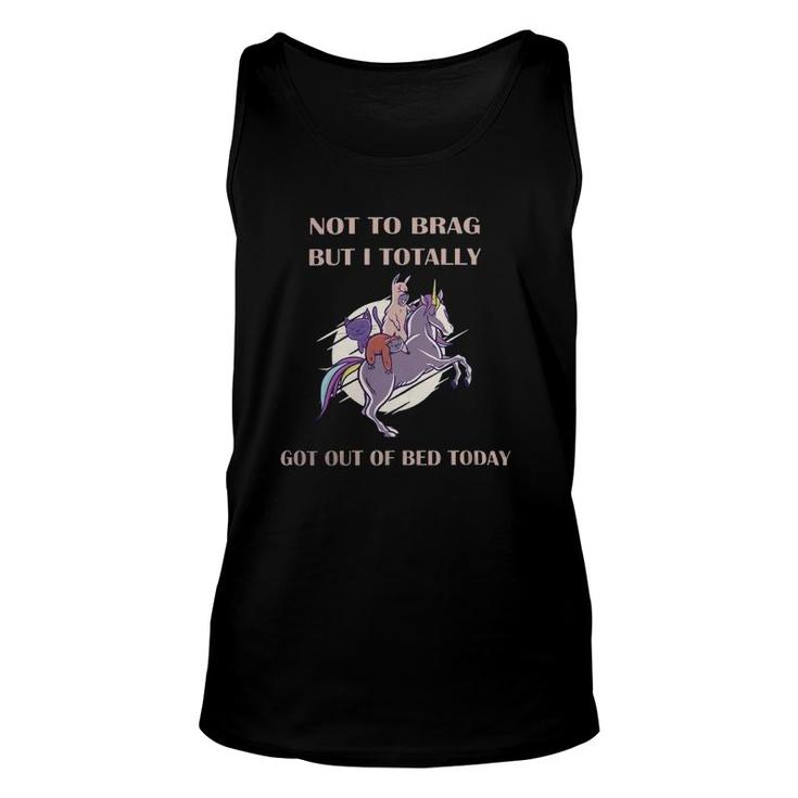 Not To Brag But I Totally Got Out Of Bed Today Sloth Unicorn Tank Top