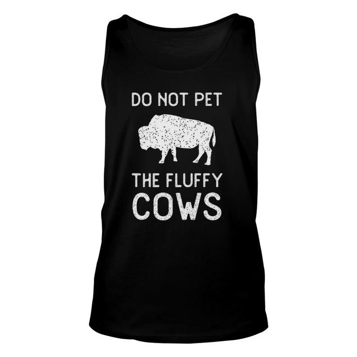 Do Not Pet The Fluffy Cows Vintage National Park Bison Tank Top