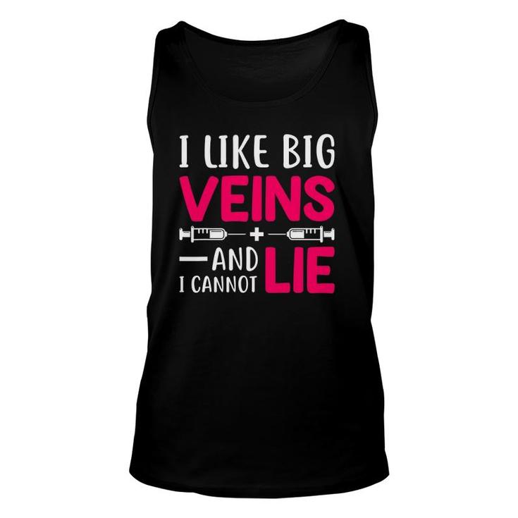 Nurse Lovers Funny Gift I Like Big Veins And I Cannot Lie Unisex Tank Top