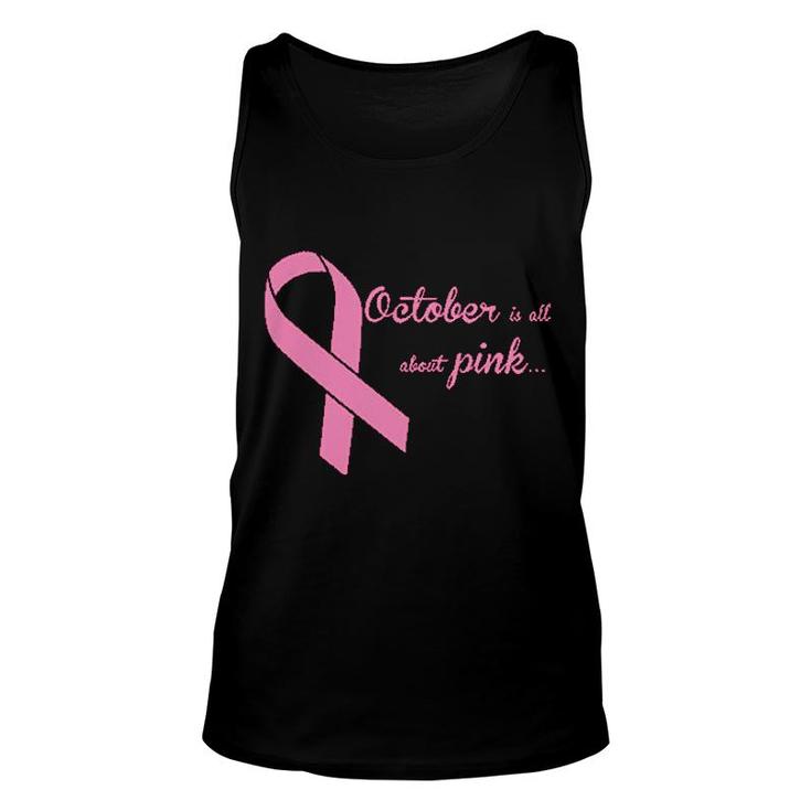 October Is All About Pink Unisex Tank Top