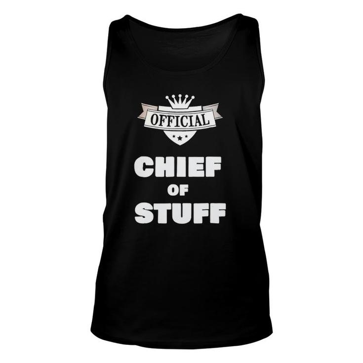 Official Chief Of Stuff Funny Household Project Manager Tee Unisex Tank Top