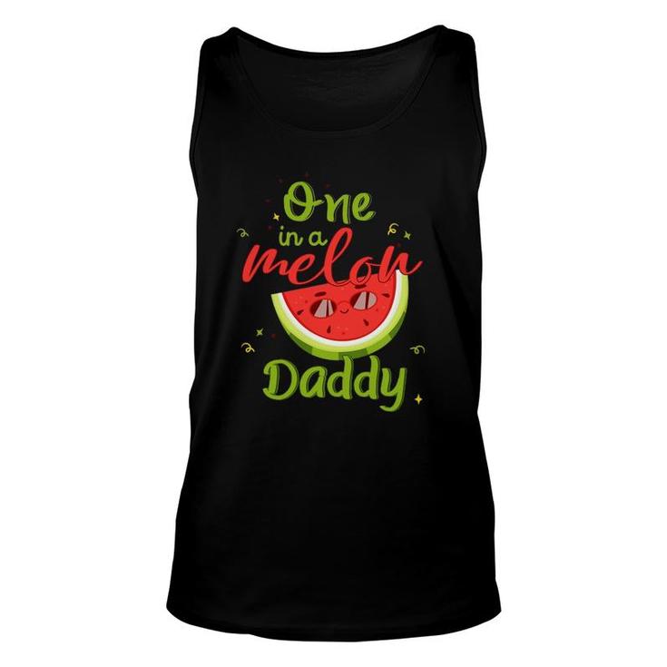 One In A Melon Daddy Watermelon Funny Family Matching Men Unisex Tank Top