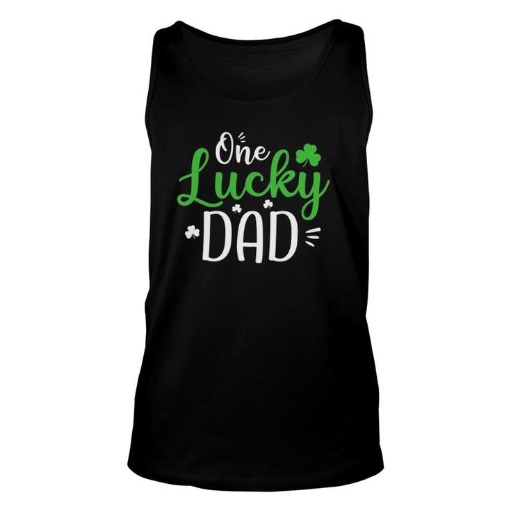 One Lucky Dad , St Patrick's Day Funny Daddy Gifts Unisex Tank Top