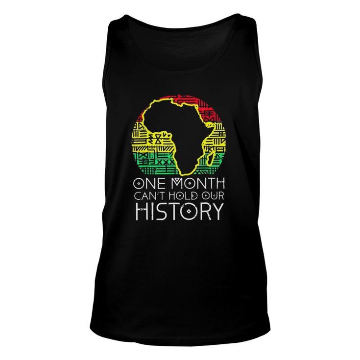One Month Can't Hold Our History Pan African Black History Unisex Tank Top