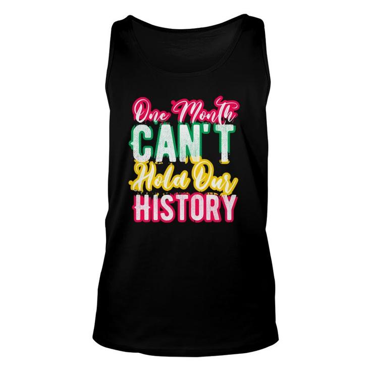 One Month Can't Hold Our History  Unisex Tank Top