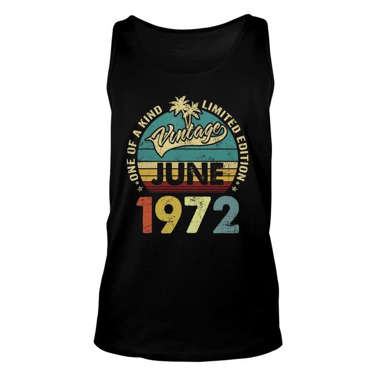 One Of A Kind Awesome Vintage June 1972 50Th Birthday Gift Unisex Tank Top
