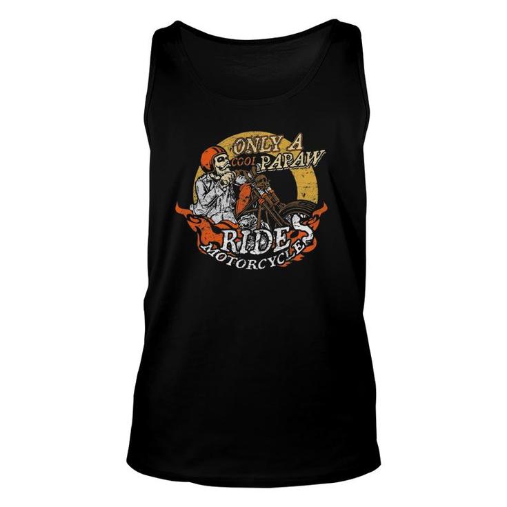 Only Cool Papaw Rides Motorcycles Gift Father's Day Unisex Tank Top