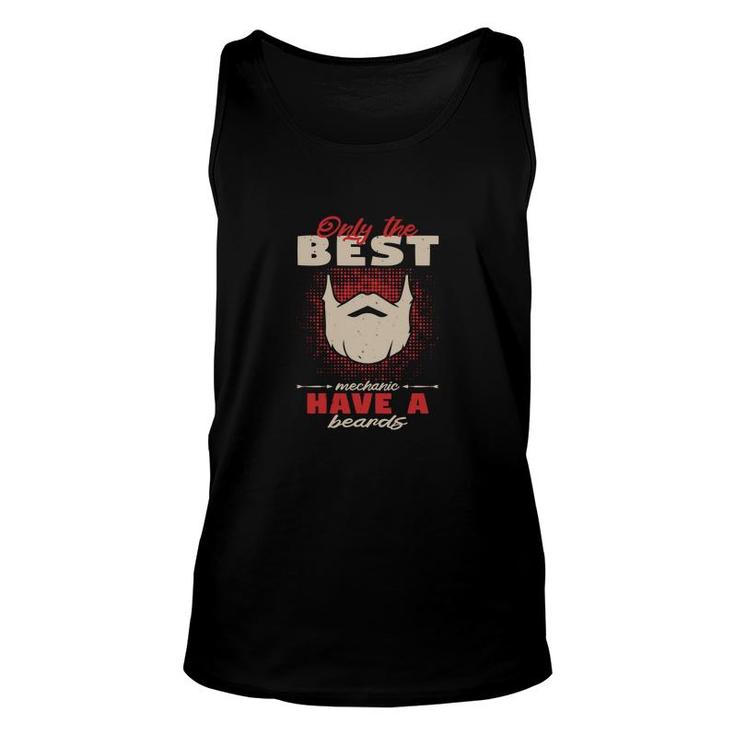 Only The Best Mechanic Have Beard Unisex Tank Top