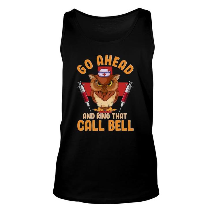 Owl Nurse Go Ahead And Ring That Call Bell Unisex Tank Top