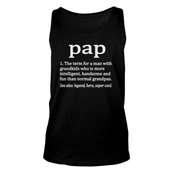 Pap Grandpa Definition Best Pap Grandfather Dad Unisex Tank Top