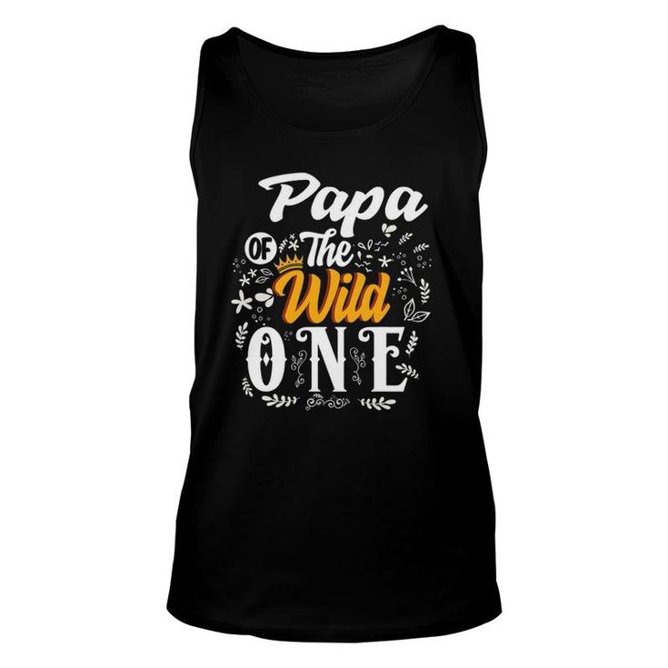 Papa Of The Wild One 1St Birthday Party Dad First Thing Men Unisex Tank Top
