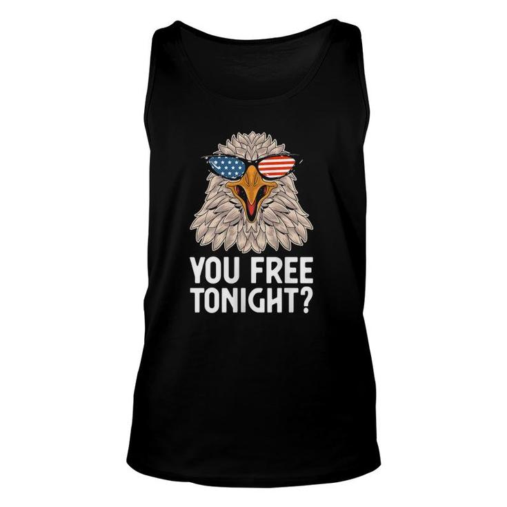 Patriotic American Bald Eagle 4Th Of July You Free Tonight Tank Top