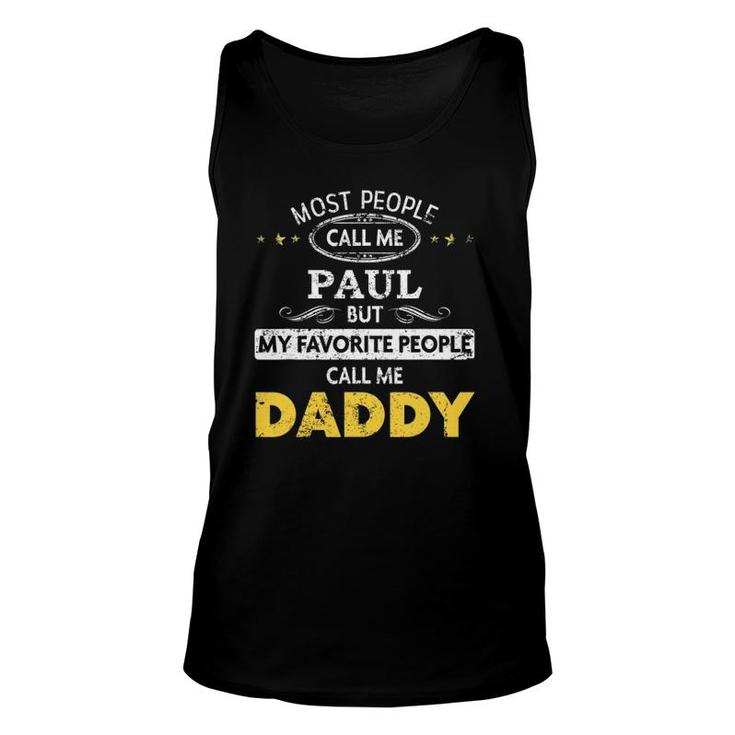 Paul Name Gift - Call Me Daddy Unisex Tank Top