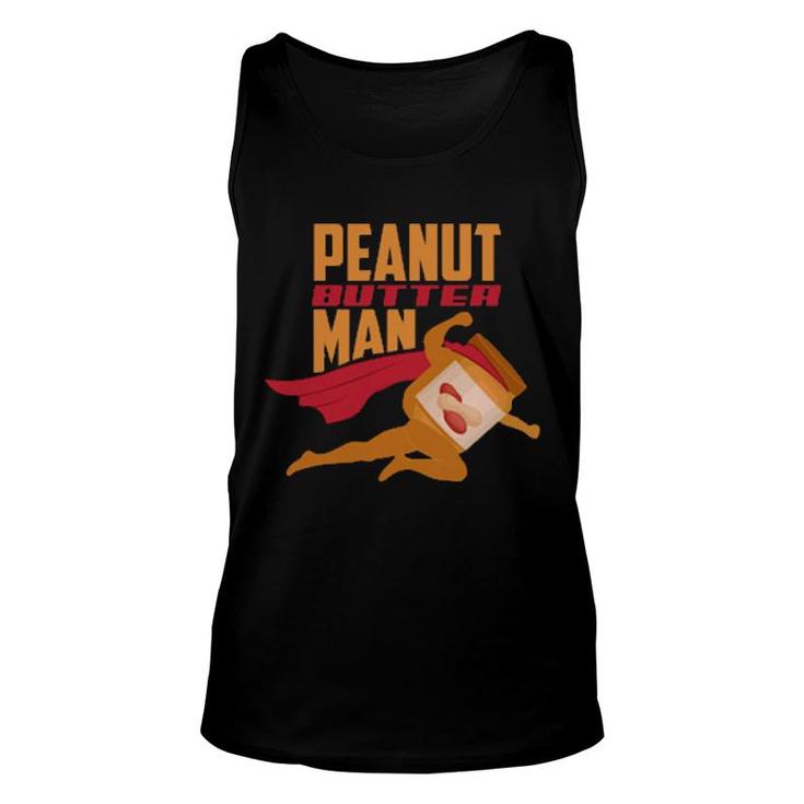Peanut Butter Man Peanut Butter  Unisex Tank Top