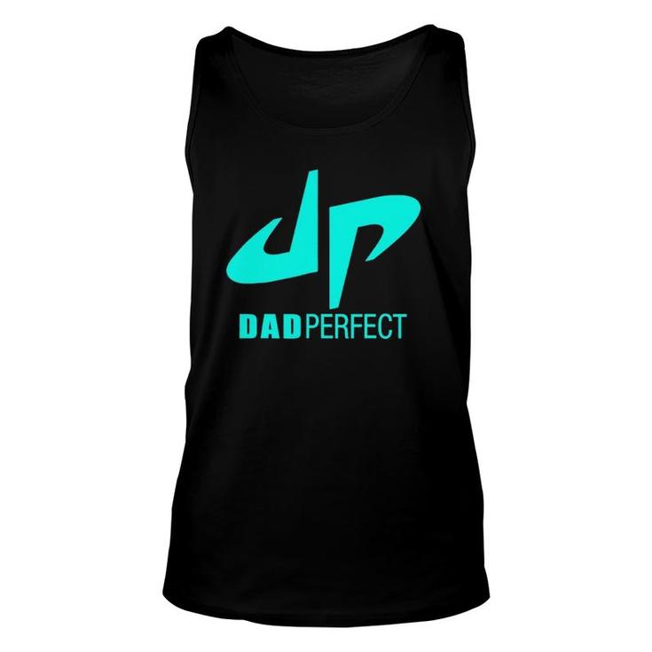 Perfect Dudes Dad Perfect Fathers Day Unisex Tank Top