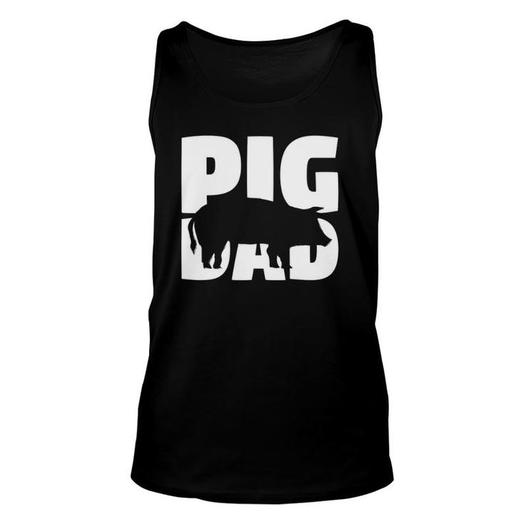 Pig Dad Pig Lover Gift For Father Zoo Animal Unisex Tank Top