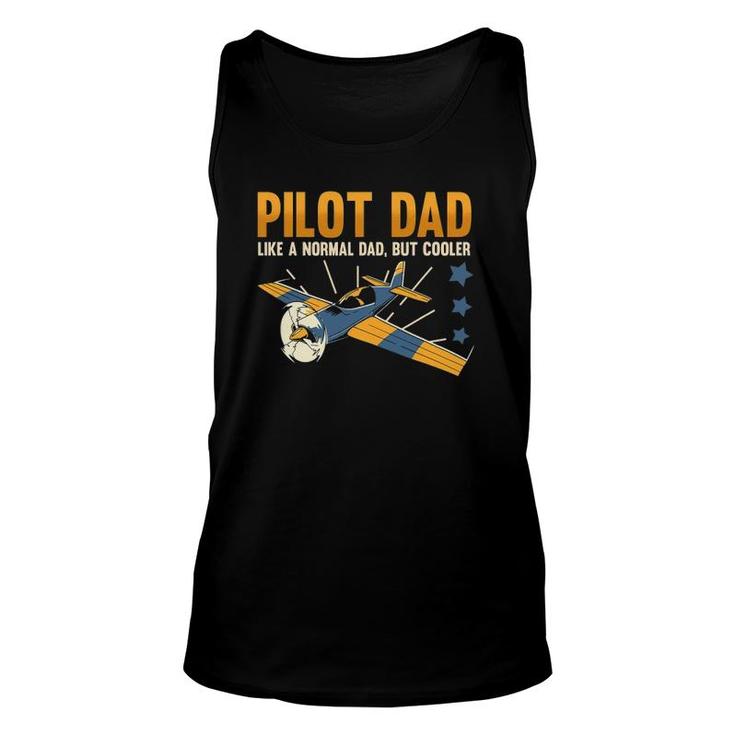 Pilot Dad Like A Normal Dad But Cooler Aviation Quote Unisex Tank Top