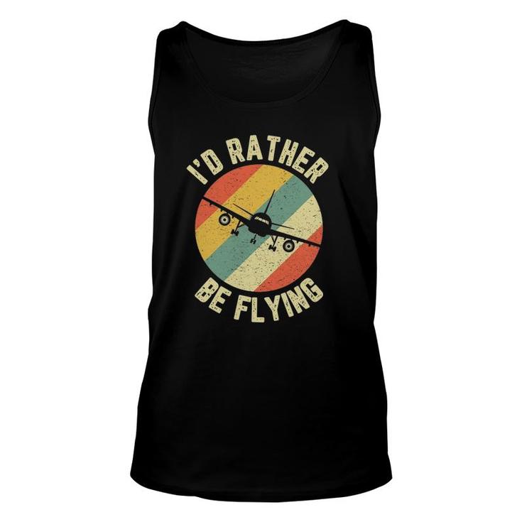 Pilot I'd Rather Be Flying Funny Airplane Pilot Unisex Tank Top