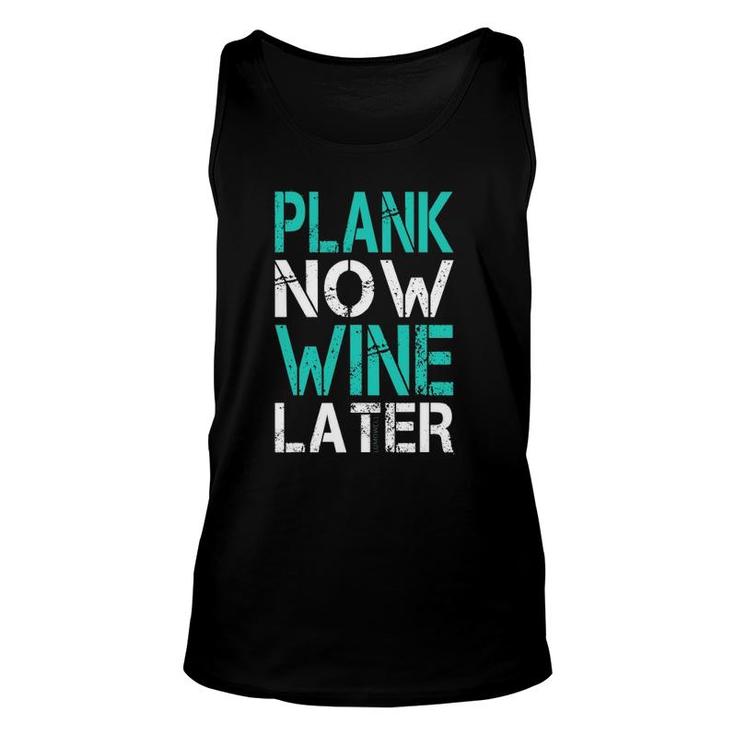 Plank Now Wine Later  Fitness Gym Unisex Tank Top