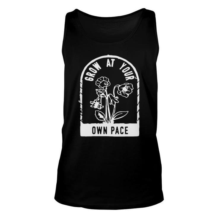 Plants Grow At Your Own Pace   Unisex Tank Top
