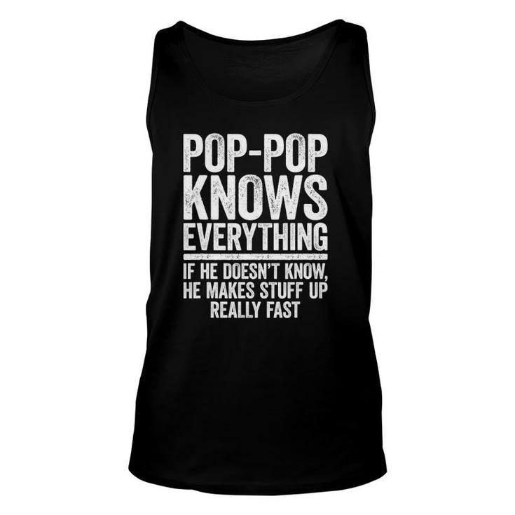Mens Pop-Pop Knows Everything If He Doesn't Know Makes Stuff Up Tank Top