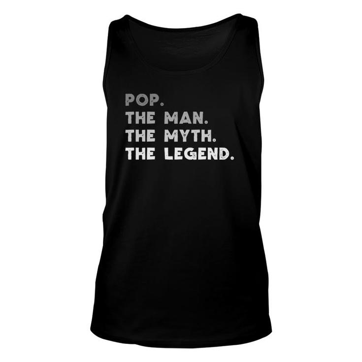 Pop The Man The Myth The Legend Gift Pop Christmas Unisex Tank Top