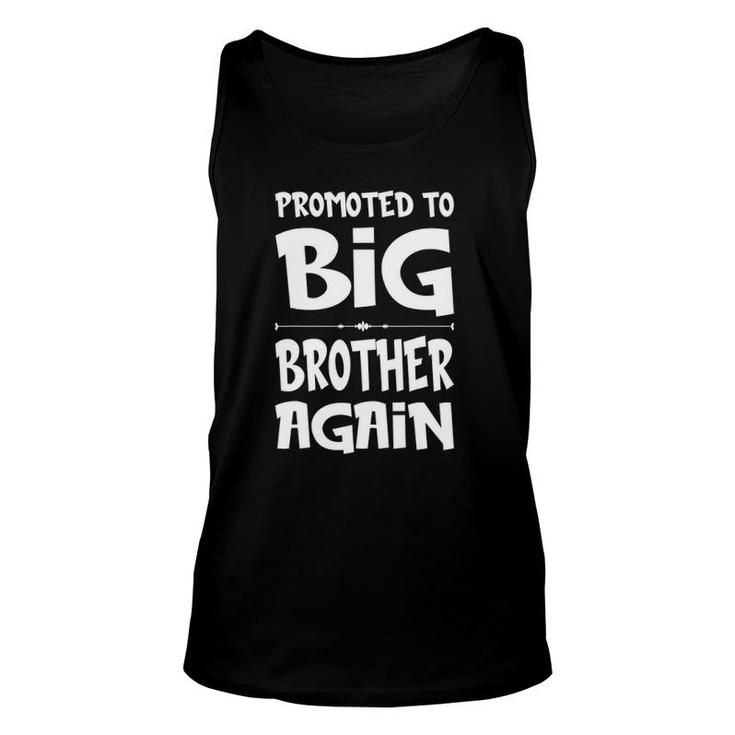 Promoted To Big Brother Again Older Brothers Unisex Tank Top