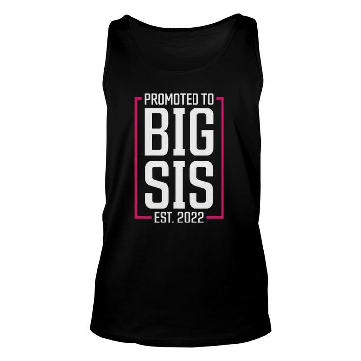 Promoted To Big Sister 2022 Big Sis Soon To Be Big Sister Unisex Tank Top
