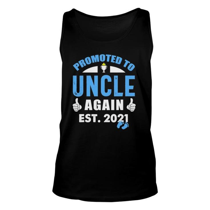 Promoted To Uncle Again 2021 Soon To Be Uncle New Baby Gift Unisex Tank Top